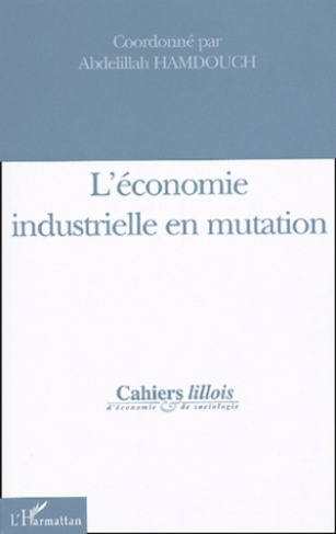 L'économie industrielle en mutation