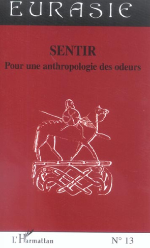 Sentir. Pour une anthropologie des odeurs