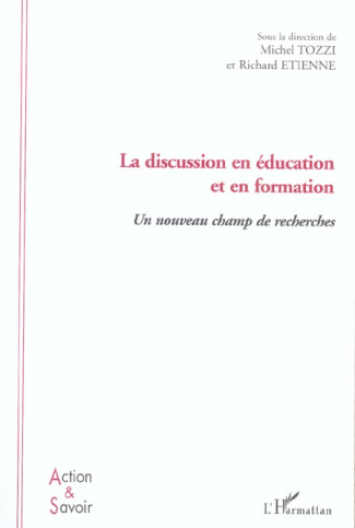 La discussion en éducation et en formation. Un nouveau champ de recherches