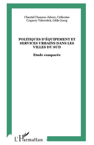 Politiques d'équipement et services urbains dans les villes du Sud