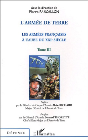 Les armées françaises à l'aube du XXIe siècle. Tome 3, L'armée de terre