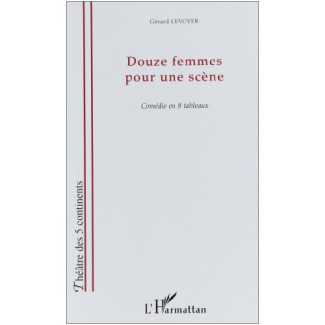 Douze femmes pour une scène