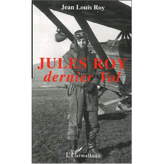 Jules Roy. Dernier vol