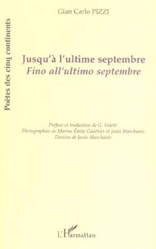 Jusqu'à l'ultime septembre. Edition bilingue français-italien