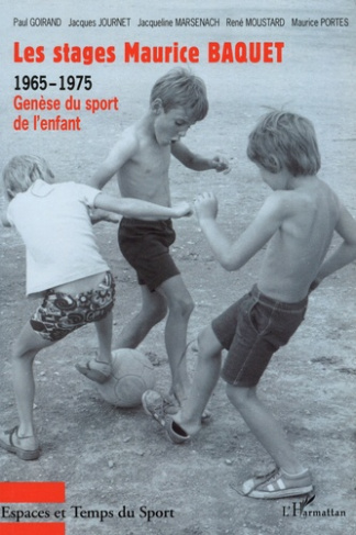 Les stages Maurice Baquet. 1965-1975, Genèse du sport de l'enfant