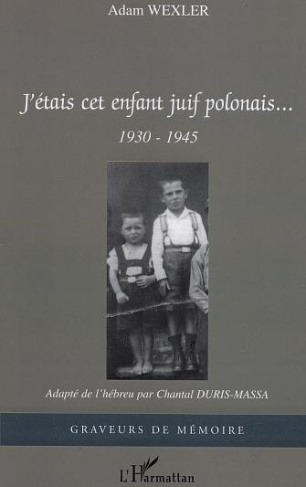 J'étais cet enfant juif polonais... 1930-1945