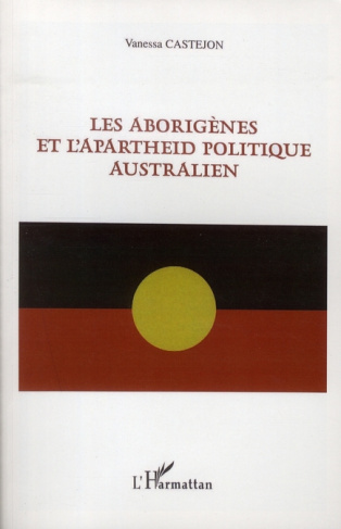 Les aborigènes et l'apartheid politique australien