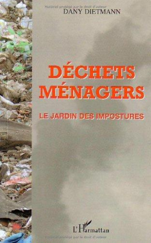 Déchets ménagers. Le jardin des impostures