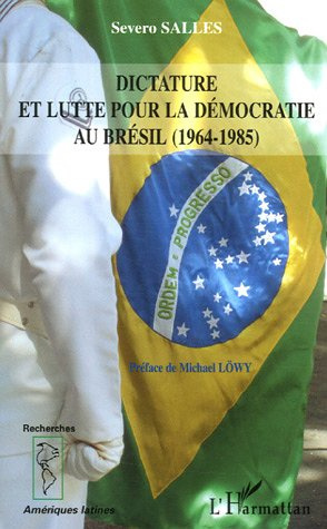 Dictature et lutte pour la démocratie au Brésil (1964-1985)