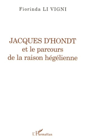 Jacques d'Hondt et le parcours de la raison hégélienne