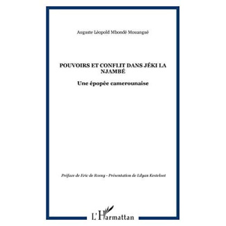 Pouvoirs et conflit dans Jèki la Njambé. Une épopée camerounaise