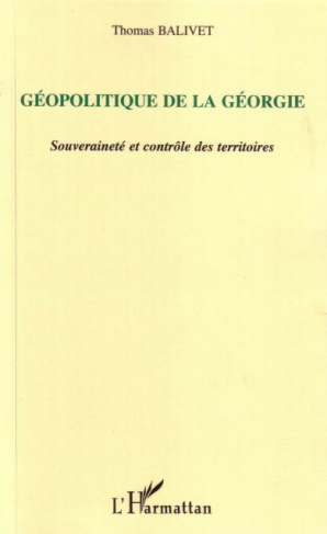 Géopolitique de la Géorgie. Souveraineté et contrôle des territoires