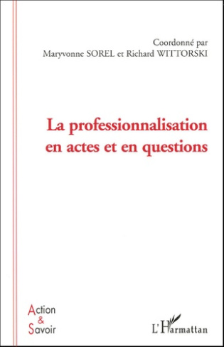 La professionnalisation en actes et en questions