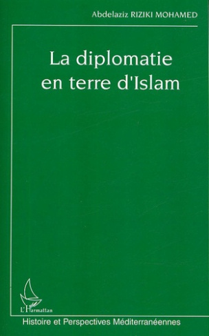 La diplomatie en terre d'Islam