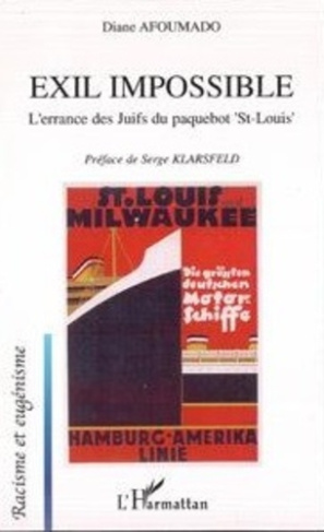 Exil impossible. L'errance des Juifs du paquebot "St-Louis"