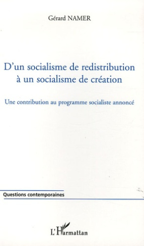 D'un socialisme de redistribution à un socialisme de création. Une contribution au programme sociali