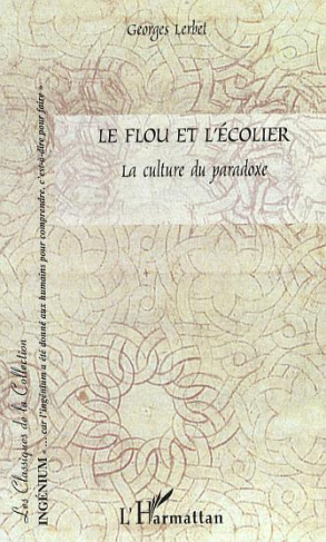 Le flou et l'écolier. La culture du paradoxe
