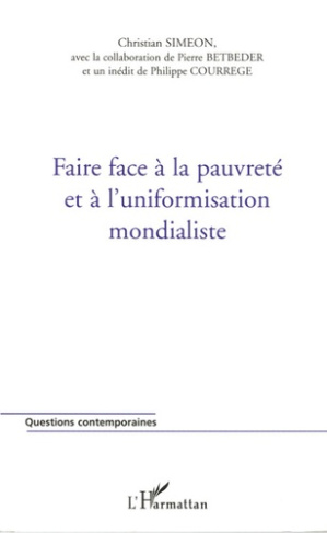 Faire face à la pauvreté et à l'uniformisation mondialiste