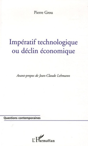 Impératif technologique ou declin économique