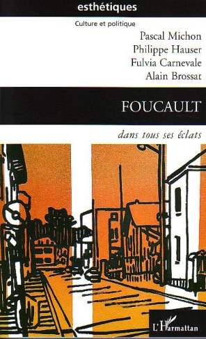 Foucault dans tous ses éclats