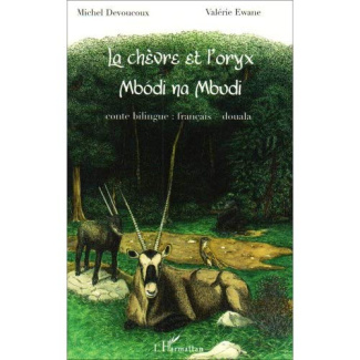 La chèvre et l'oryx. À partir de 6 ans