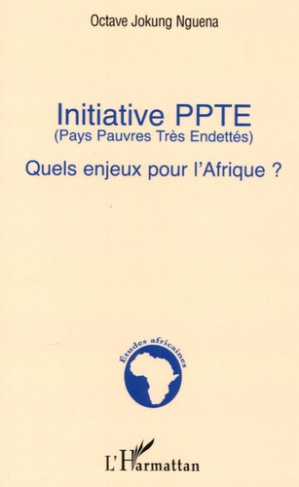 Initiative PPTE. Quels enjeux pour l'Afrique ?