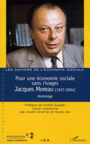 Pour une économie sociale sans rivages Jacques Moreau