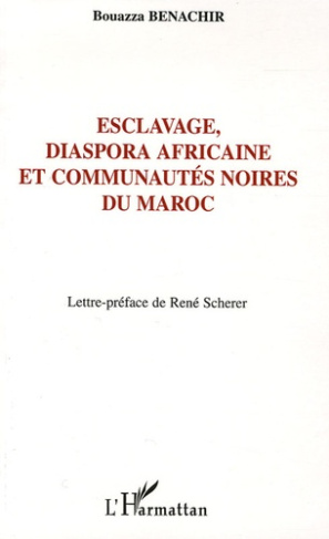 Esclavage, diaspora africaine et communautés noires du Maroc