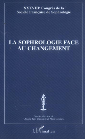 La sophrologie face au changement. 38e Congrès de la Société Française de Sophrologie