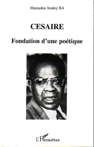Césaire. Fondation d'une poétique