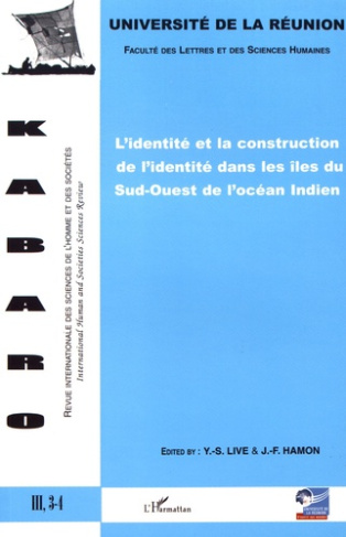 Kabaro Volume 3 N° 3-4 : L'identité et la construction de l'identité dans les îles du Sud-Ouest de l