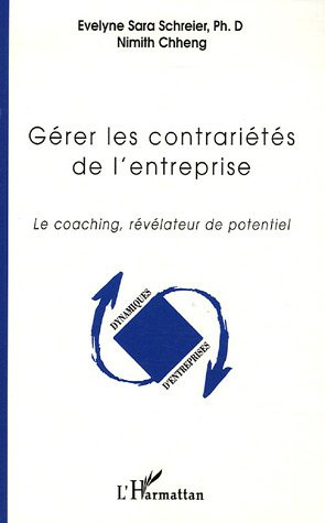 Gérer les contrariétés de l'entreprise. Le coaching, révélateur de potentiel