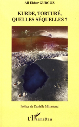 Kurde, torturé, quelles séquelles ?