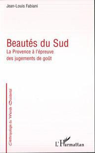 Beautés du Sud : la Provence à l'épreuve des jugement de goût