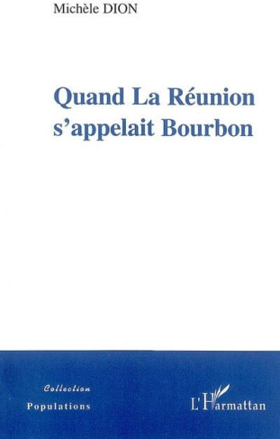 Quand La Réunion s'appelait Bourbon