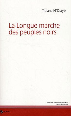 La Longue marche des peuples noirs