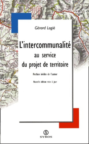 L'intercommunalité au service du projet de territoire. Edition 2001