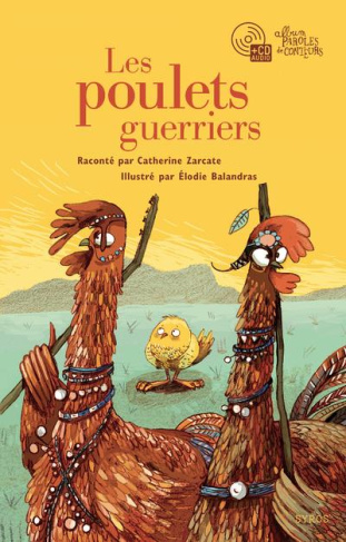 Les poulets guerriers. Avec 1 CD audio