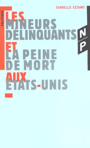 LES MINEURS DELINQUANTS ET LA PEINE DE MORT AUX ETATS - UNIS