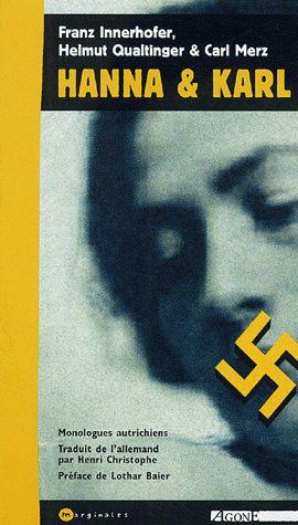 Hanna & Karl. Monologues autrichiens, 2e édition revue et augmentée