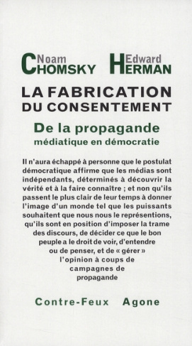 La fabrication du consentement. De la propagande médiatique en démocratie, Edition revue et corrigée