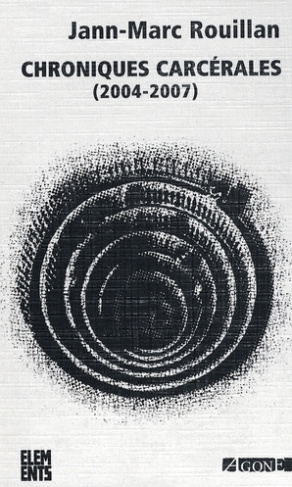 Chroniques carcérales . (2004-2007)