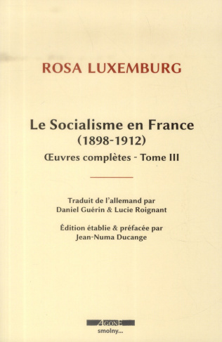 Oeuvres complètes. Tome 3, Le socialisme en France