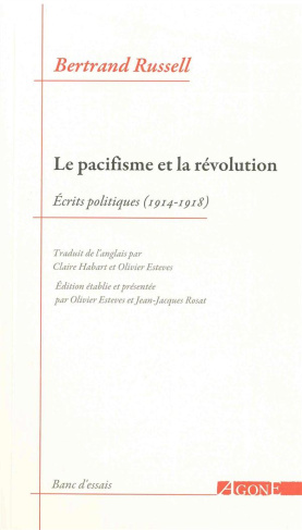 Le pacifisme et la révolution. Ecrits politiques 1914-1918