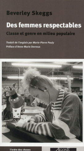 Des femmes respectables. Classe et genre en milieu populaire