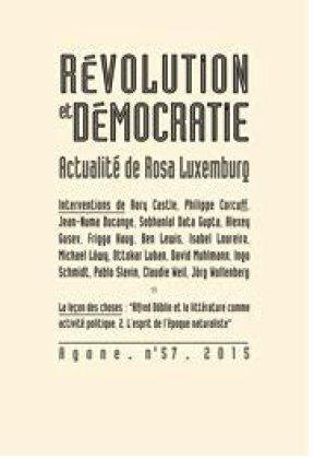 Agone N° 59, 2016 : Révolution et démocratie : actualité de Rosa Luxemburg