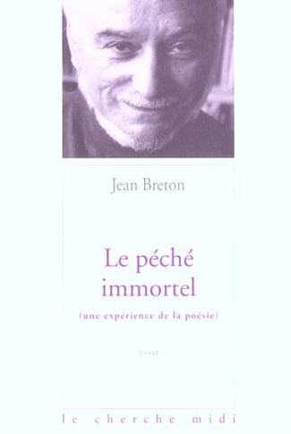 Le péché immortel (une expérience de la poésie)