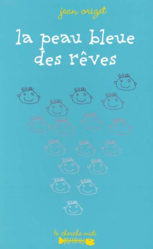 La peau bleue des rêves