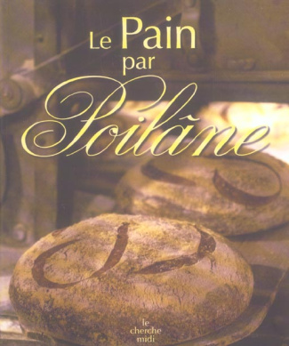 Le Pain par Poilâne