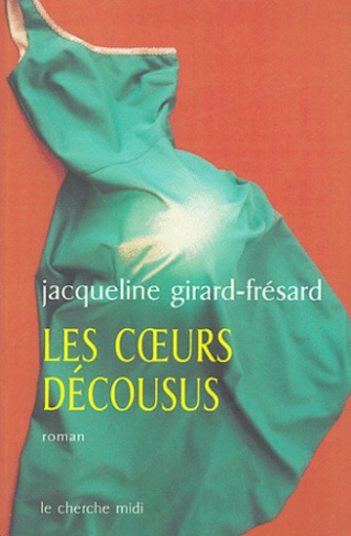 Les coeurs décousus